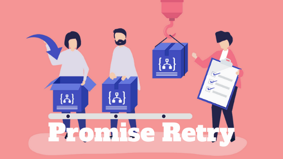 Promise Retry (1).png